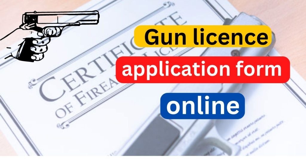 Online Gun licence अप्लाई कैसे करे ? Gun licence application form online, Check Gun Licence Application Status