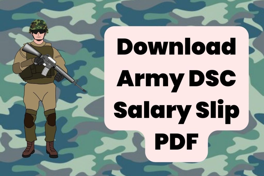 DSC Pay Slip 2023: Download Army DSC Salary Slip PDF, paodscknr.gov.in 