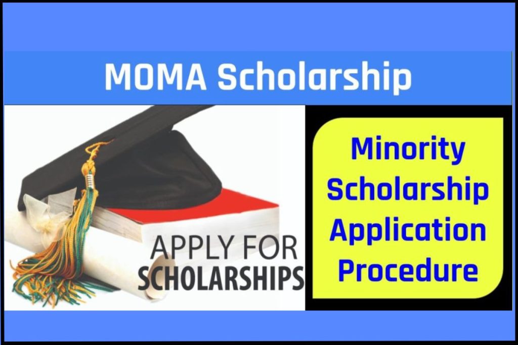 MOMA Scholarship Apply Online: Minority Scholarship Application Procedure