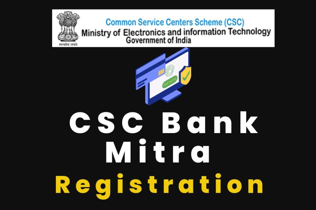 CSC Bank Mitra Registration Process CSP BC All Bank, SBI, HDFC